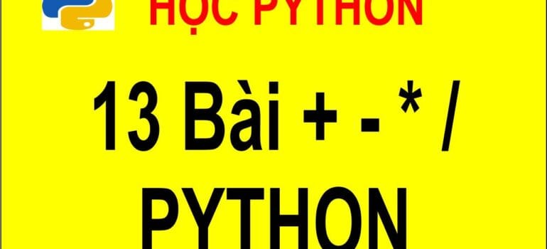 Lưu trữ 100 bài tập Python cơ bản có lời giải - vi tính tấn dân